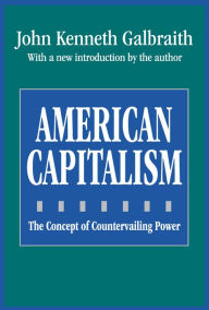 Title: American Capitalism: The Concept of Countervailing Power, Author: John Galbraith