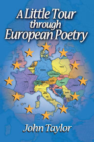 Title: A Little Tour Through European Poetry, Author: John Taylor