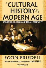 Title: A Cultural History of the Modern Age: Volume 2, Baroque, Rococo and Enlightenment, Author: Egon Friedell