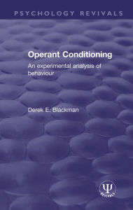 Title: Operant Conditioning: An Experimental Analysis of Behaviour, Author: Derek E. Blackman