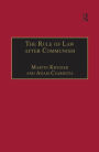 The Rule of Law after Communism: Problems and Prospects in East-Central Europe