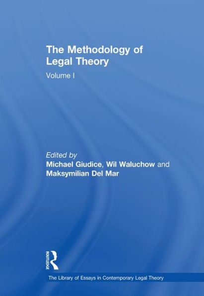 The Methodology of Legal Theory: Volume I