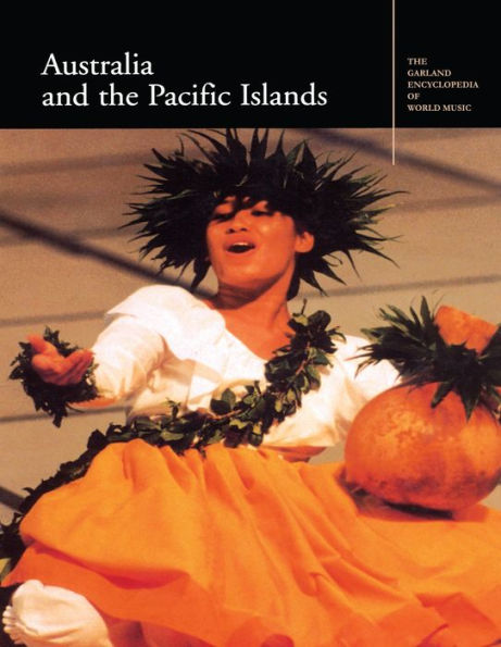 The Garland Encyclopedia of World Music: Australia and the Pacific Islands