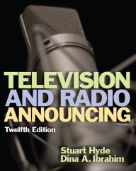 Title: Television and Radio Announcing, Author: Stuart Hyde