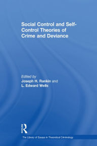 Title: Social Control and Self-Control Theories of Crime and Deviance, Author: L. Edward Wells