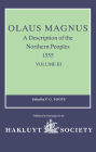 Olaus Magnus, A Description of the Northern Peoples, 1555: Volume III