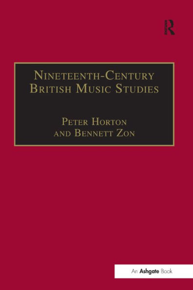 Nineteenth-Century British Music Studies: Volume 3