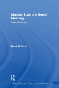 Title: Musical Style and Social Meaning: Selected Essays, Author: SzilÃnk