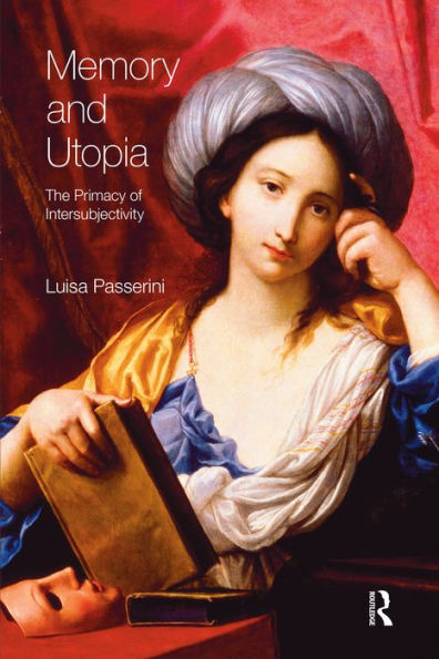 Memory and Utopia: The Primacy of Inter-Subjectivity