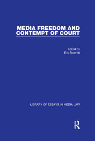 Title: Media Freedom and Contempt of Court, Author: Eric Barendt