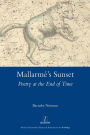 Mallarme's Sunset: Poetry at the End of Time