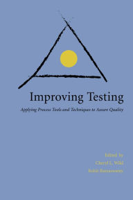 Title: Improving Testing: Process Tools and Techniques to Assure Quality, Author: Rohit Ramaswamy