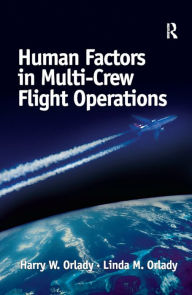 Title: Human Factors in Multi-Crew Flight Operations, Author: Harry W. Orlady