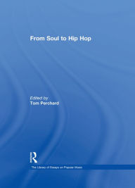 Title: From Soul to Hip Hop, Author: Tom Perchard