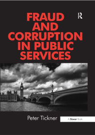 Title: Fraud and Corruption in Public Services, Author: Peter Tickner