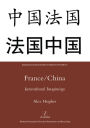 France/China: Intercultural Imaginings