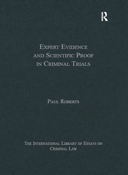 Expert Evidence and Scientific Proof in Criminal Trials