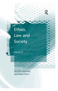 Title: Ethics, Law and Society: Volume II, Author: Søren Holm