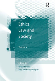 Title: Ethics, Law and Society: Volume V, Author: Nicky Priaulx