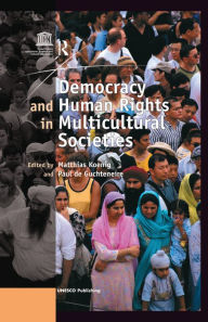 Title: Democracy and Human Rights in Multicultural Societies, Author: Matthias Koenig