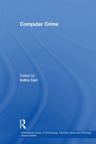 Title: Computer Crime, Author: Indira Carr
