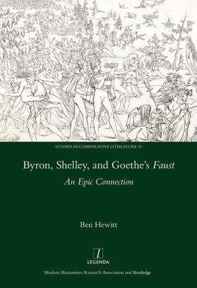 Byron Shelley And Goethes Faust An Epic Connectionnook Book - 