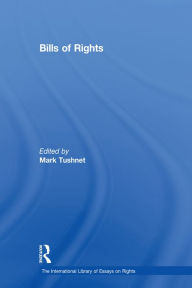 Title: Bills of Rights, Author: Mark Tushnet