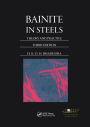 Bainite in Steels: Theory and Practice, Third Edition