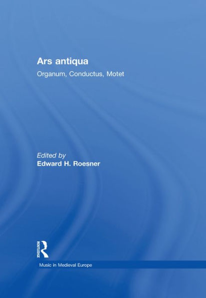 Ars antiqua: Organum, Conductus, Motet