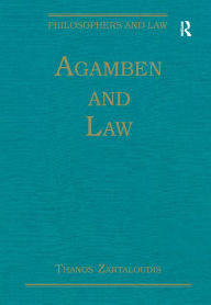 Title: Agamben and Law, Author: Thanos Zartaloudis