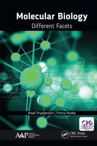 Title: Molecular Biology: Different Facets, Author: Anjali Priyadarshini