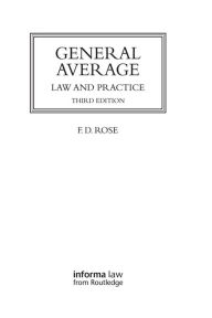 Title: General Average: Law and Practice, Author: Francis Rose