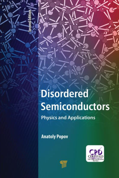 Disordered Semiconductors Second Edition: Physics and Applications