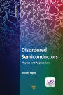 Disordered Semiconductors Second Edition: Physics and Applications