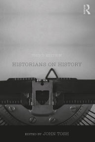 Title: Historians on History, Author: John Tosh