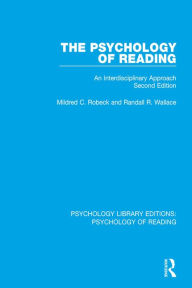 Title: The Psychology of Reading: An Interdisciplinary Approach (2nd Edn), Author: Mildred C. Robeck