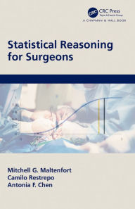 Title: Statistical Reasoning for Surgeons, Author: Mitchell G. Maltenfort