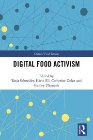 Title: Digital Food Activism, Author: Tanja Schneider