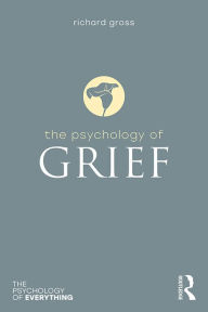 Title: The Psychology of Grief, Author: Richard Gross