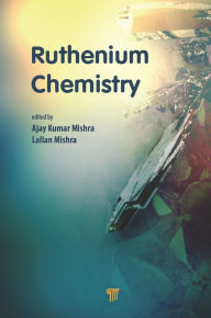 Title: Ruthenium Chemistry, Author: Ajay Kumar Mishra