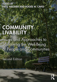 Title: Community Livability: Issues and Approaches to Sustaining the Well-Being of People and Communities, Author: Fritz Wagner