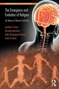 Title: The Emergence and Evolution of Religion: By Means of Natural Selection, Author: Jonathan Turner