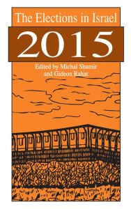 Title: The Elections in Israel 2015, Author: Michal Shamir