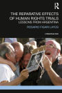 The Reparative Effects of Human Rights Trials: Lessons From Argentina