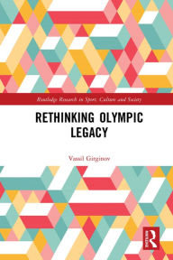 Title: Rethinking Olympic Legacy, Author: Vassil Girginov