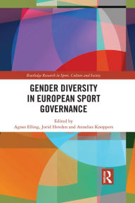 Title: Gender Diversity in European Sport Governance, Author: Agnes Elling