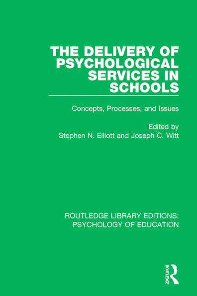 The Delivery of Psychological Services in Schools: Concepts, Processes, and Issues