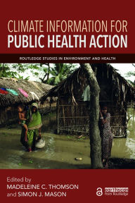 Title: Climate Information for Public Health Action, Author: Madeleine C. Thomson