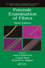 Title: Forensic Examination of Fibres, Author: James Robertson