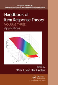 Title: Handbook of Item Response Theory: Volume 3: Applications, Author: Wim J. van der Linden